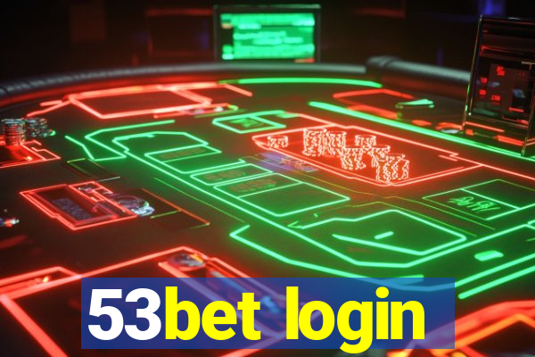 53bet login