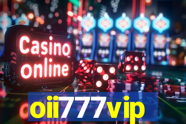 oii777vip