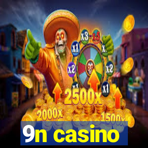 9n casino