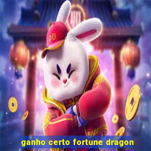 ganho certo fortune dragon