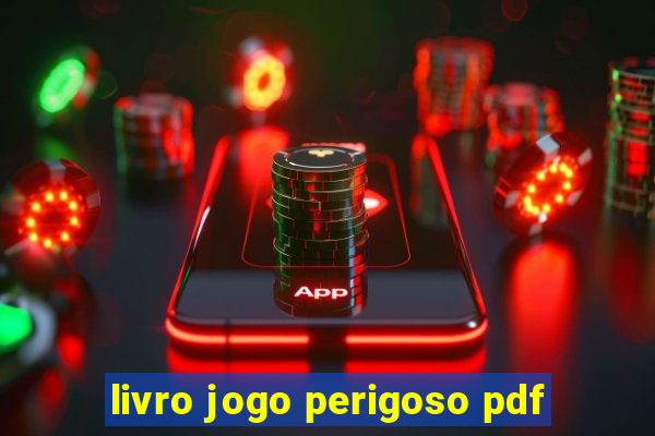 livro jogo perigoso pdf