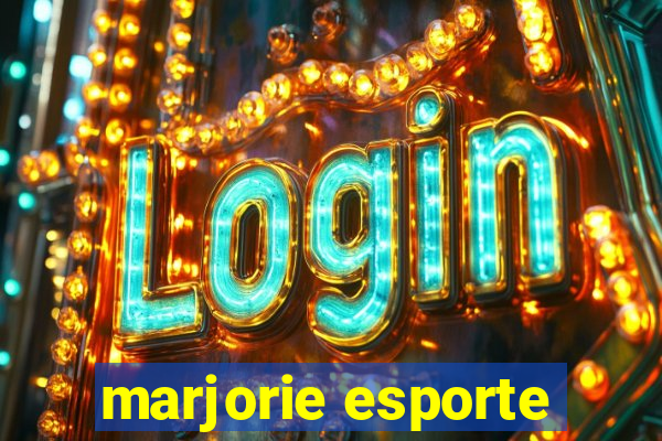 marjorie esporte