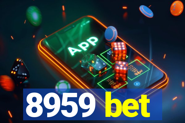 8959 bet