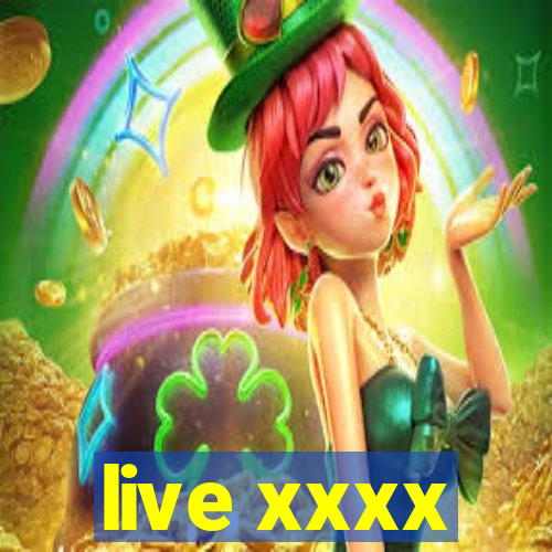 live xxxx