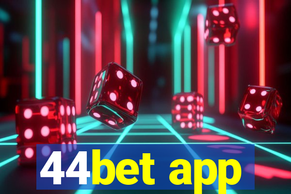 44bet app