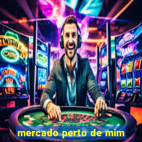 mercado perto de mim