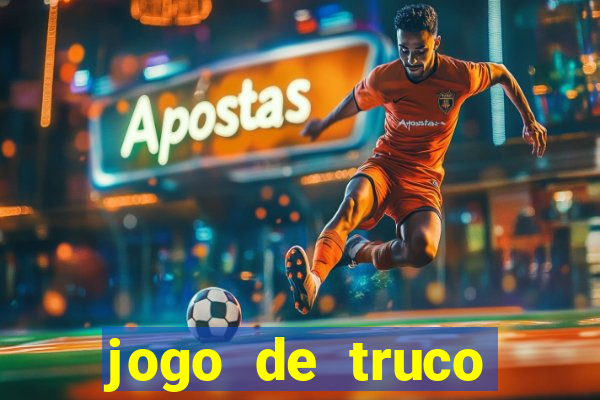 jogo de truco grátis 360