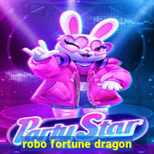 robo fortune dragon