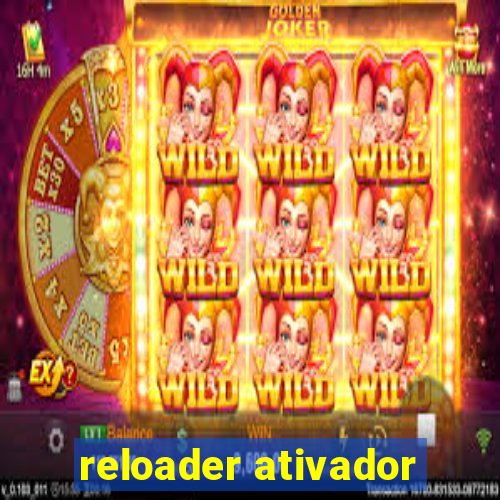 reloader ativador