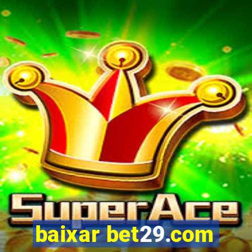 baixar bet29.com