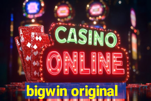 bigwin original