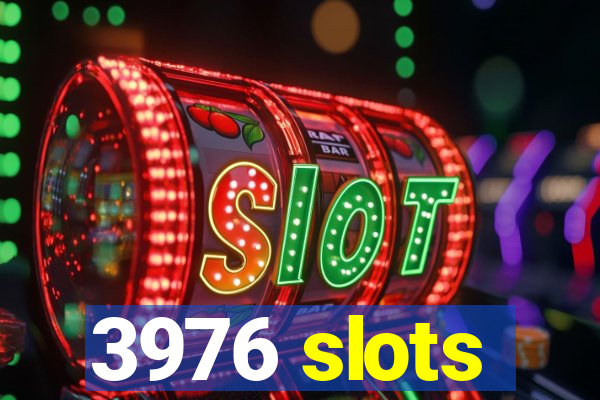 3976 slots