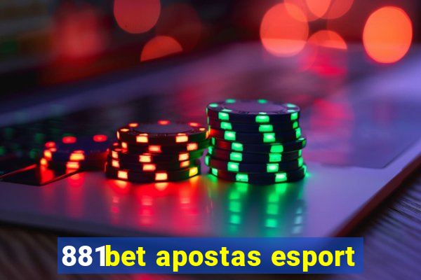 881bet apostas esport