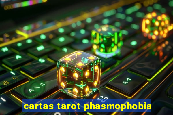 cartas tarot phasmophobia