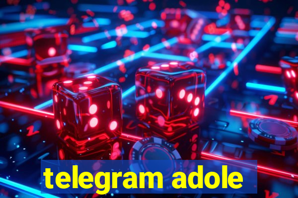 telegram adole