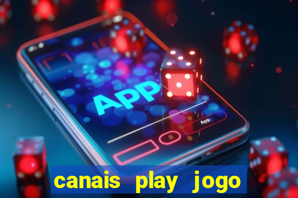 canais play jogo do bahia