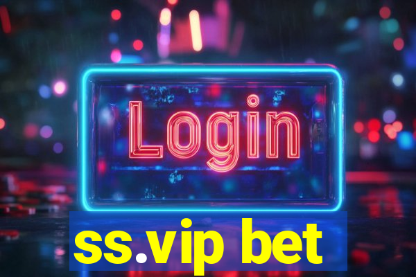 ss.vip bet