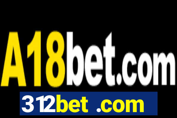 312bet .com