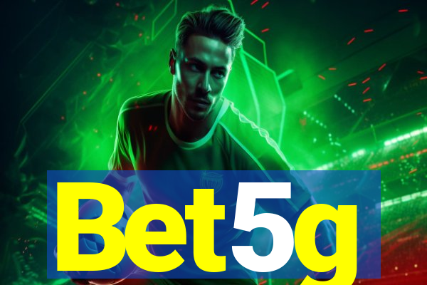 Bet5g