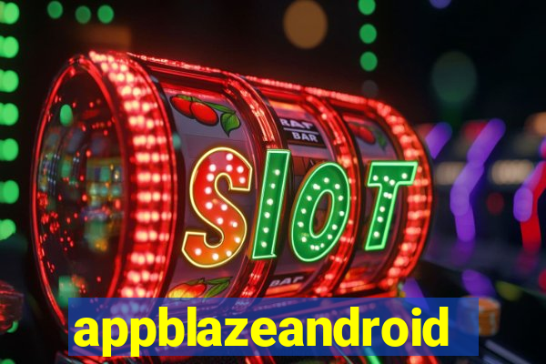 appblazeandroid