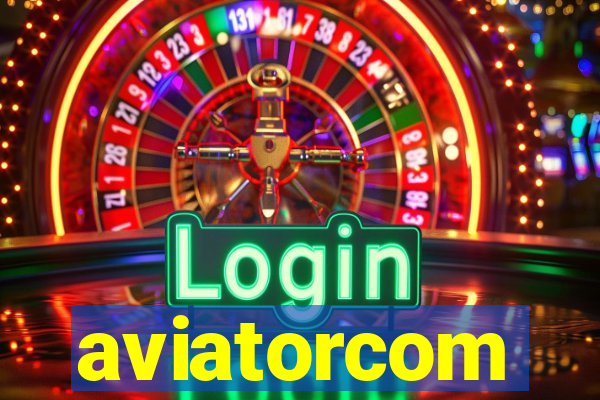 aviatorcom