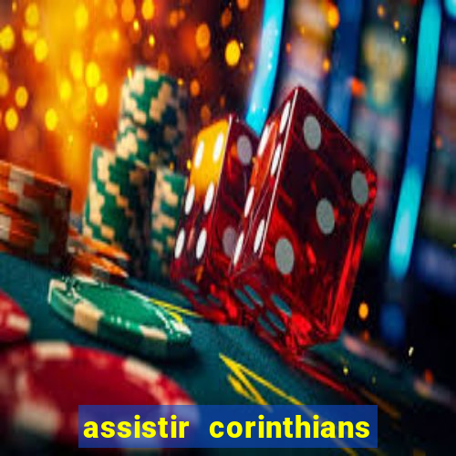 assistir corinthians x palmeiras ao vivo futemax