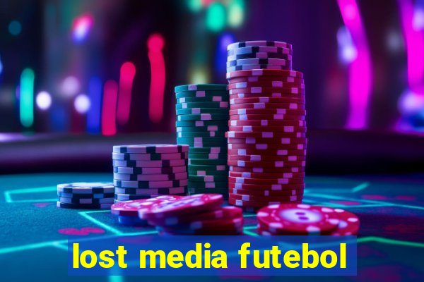 lost media futebol