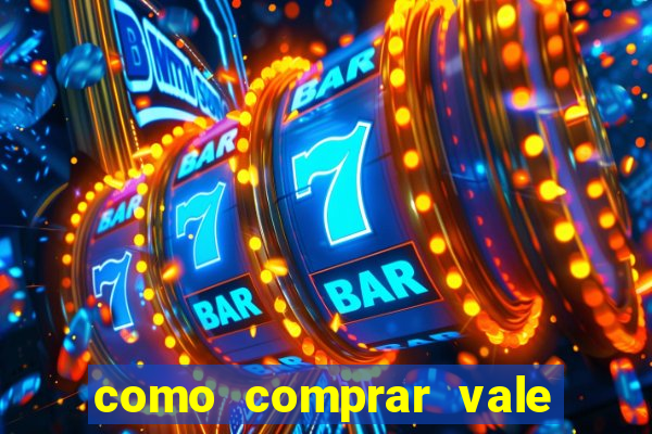 como comprar vale sorte online