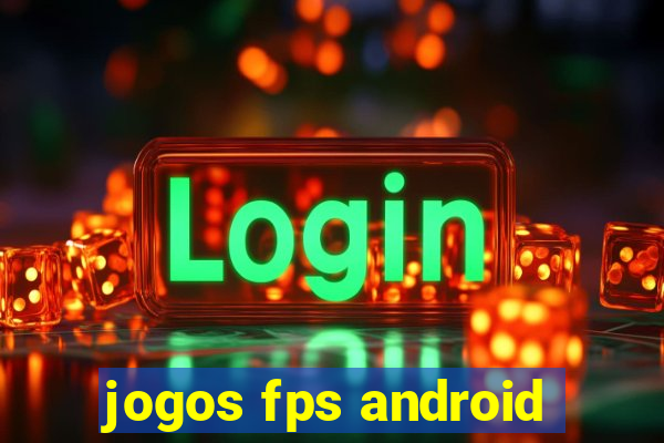 jogos fps android