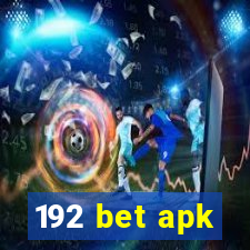 192 bet apk