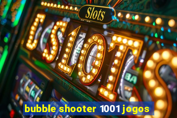 bubble shooter 1001 jogos