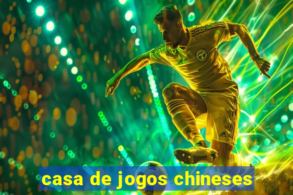 casa de jogos chineses