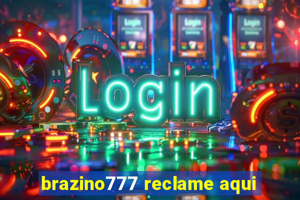 brazino777 reclame aqui