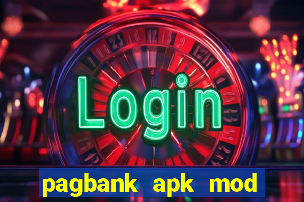 pagbank apk mod dinheiro infinito