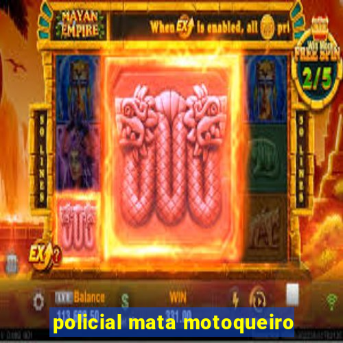 policial mata motoqueiro