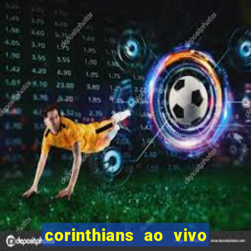 corinthians ao vivo multi canal