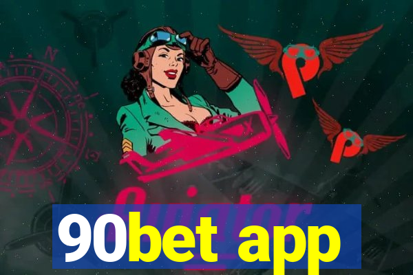 90bet app