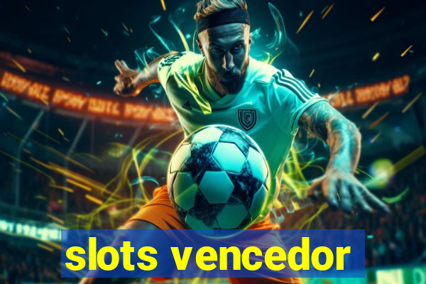 slots vencedor