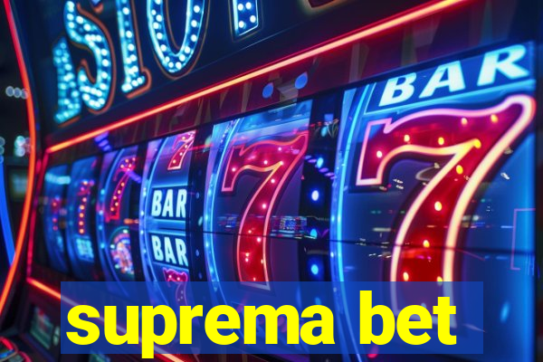 suprema bet