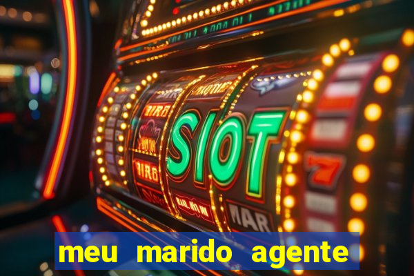 meu marido agente secreto legendado