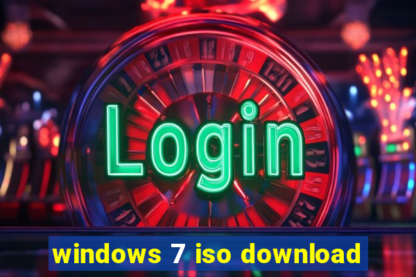 windows 7 iso download