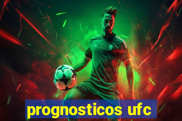 prognosticos ufc