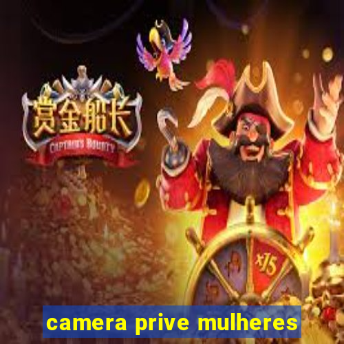 camera prive mulheres