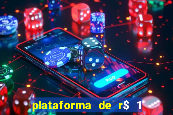 plataforma de r$ 1 para jogar