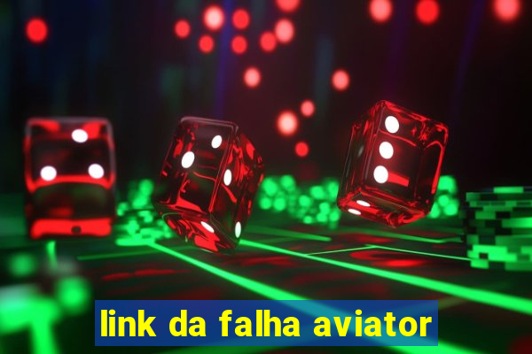 link da falha aviator