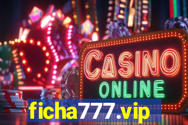 ficha777.vip