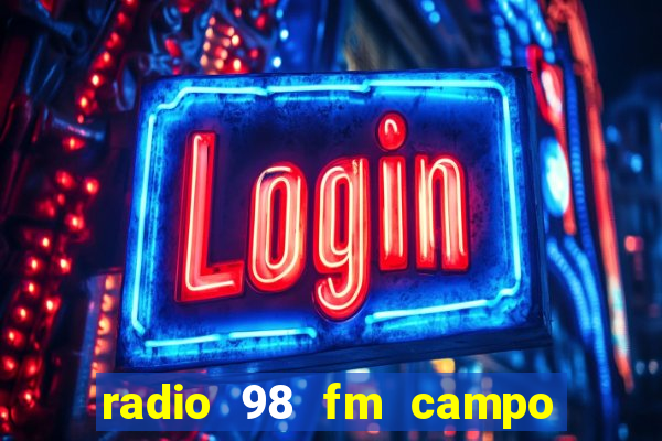 radio 98 fm campo formoso bahia