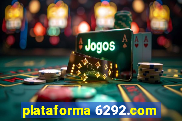 plataforma 6292.com