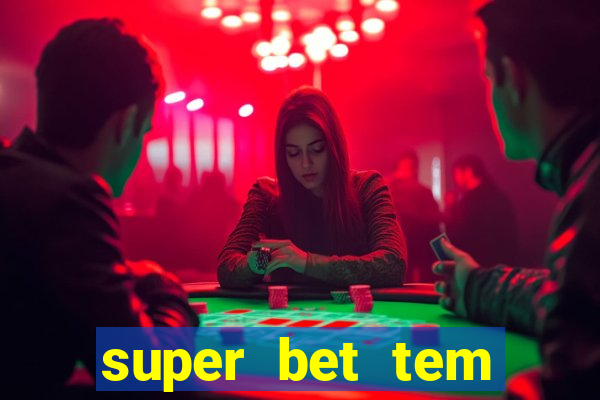 super bet tem pagamento antecipado