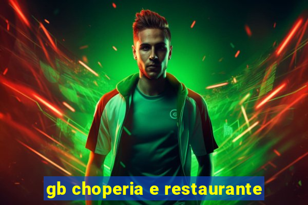 gb choperia e restaurante